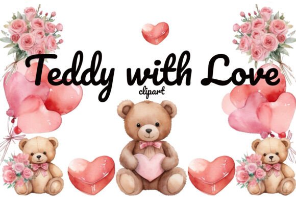 Download Watercolor Cute Teddy Bear,Love Clipart - Art Collection