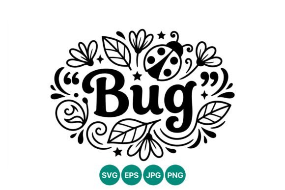 Download Bug Lettering Floral Vector Art - Art Collection